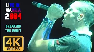 Breaking The Habit (Live In Manila 2004) 4K/60fps Upscaled