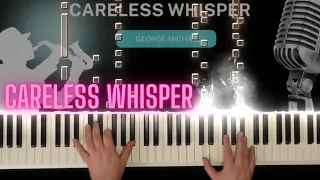 Careless Whisper Piano - George Michael (Piano Tutorial)