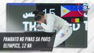 Pambato ng Pinas sa Paris Olympics, 12 na | TV Patrol