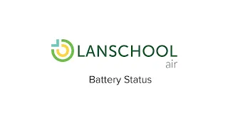 LanSchool Air Feature - Battery Status