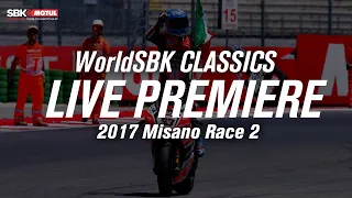 WorldSBK classics: 2017 Misano Race2