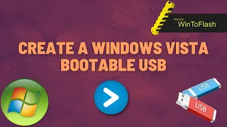 How to create a Windows Vista Bootable USB | Level 1