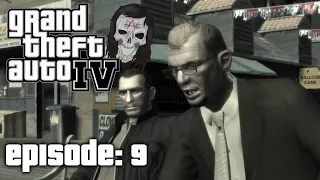 GTA IV - It's a Set Up [Episode 9] Grand Theft Auto IV Playthrough