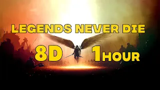 『1 Hour』Legends Never Die Ft. Against The Current 8D Audio (Use Headphones) 🔈BASS BOOSTED🔈 🔥