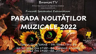 PARADA NOUTĂȚILOR MUZICALE 2022