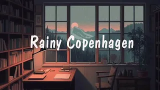 A Rainy Day In Copenhagen ⛈ Lofi Hip Hop ~ Nordic lofi mix