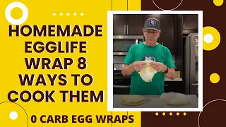 Homemade Egg life wrap trial / 8 different egglife wrap recipes / which us the best?