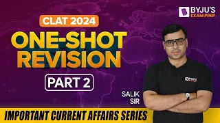 One Shot Revision | CLAT 2024 Current Affairs & General Knowledge | Part 2
