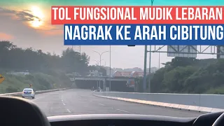 Dibuka Gratis Tol Fungsional Nagrak Kota Wisata ke Arah Cibitung Cikampek untuk Mudik Lebaran 2024