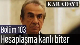 Karadayı 103.Bölüm | Son Sahne - Mahir, Mehmet Saim hesaplaşması kanlı biter