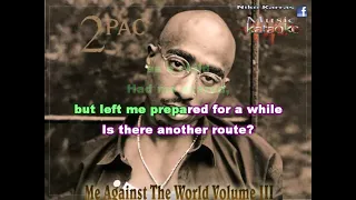 2PAC - TUPAC SHAKUR - ME AGAINST THE WORLD karaoke