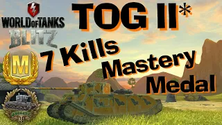 WOT Blitz TOG II 7 Kills Raseiniai Medal // Kill Them All And Clear The Path