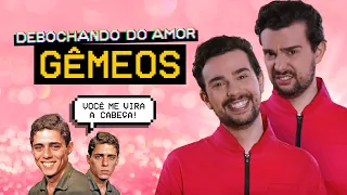 GÊMEOS NO AMOR | Debochando