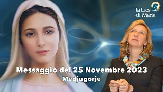 Medjugorje Messaggio del 25 Novembre 2023 a Marija