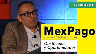 La historia de Mexpago contada por su fundador Luis Castillejos Ordaz