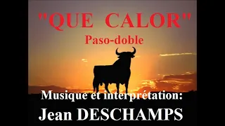 Jean DESCHAMPS  Que calor!