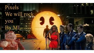 Pixels -- We will rock you (Queen)