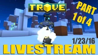 TROVE - Stream Footage: Challenge Complete (1/4) - Free to Play MMORPG