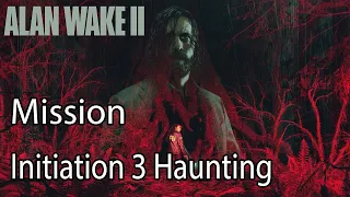 Alan Wake 2 ➤ Walkthrough #5 ➤ Initiation 3: Haunting