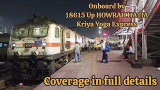 Onboard by 18615 Up HOWRAH HATIA Kriya Yoga Express from HOWRAH to TATANAGAR in full details