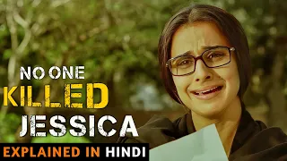 No One K*lled Jessica Movie Explained In Hindi | Jessica Lall Mu*der Real Story | Filmi Cheenti