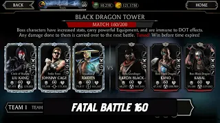 Mortal Kombat (MK) Mobile Fatal Black Dragon Tower (BDT) 3rd Run Boss Battle 160