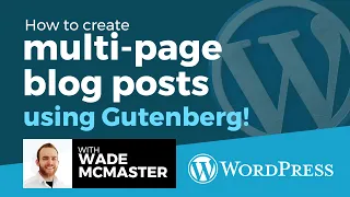 How to Create Multi-page Blog Posts in WordPress (using Gutenberg)