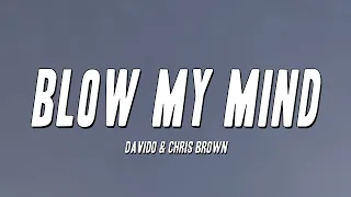 Davido & Chris Brown - Blow My Mind (Lyrics)