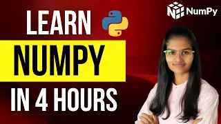 Learn NUMPY in 4 hours | Full numpy course in one video | Numpy basic to master | Data science numPY