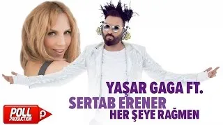 Yaşar Gaga Ft. Sertab Erener - Her şeye Rağmen - ( Official Audio )