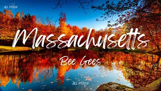 Bee Gees - Massachusetts (Lyrics)