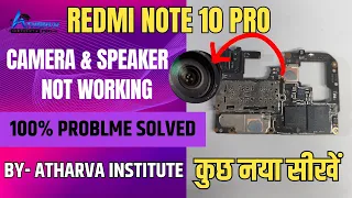 Redmi Note 10 Pro Camera & Speaker Not Working | 100% Problem Solved | Atharva Institute