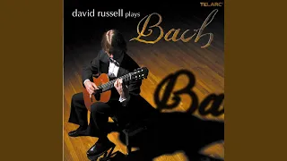 J.S. Bach: Lute Suite No. 4 in E Major, BWV 1006a: IV. Menuet I - V. Menuet II (Arr. D. Russell)