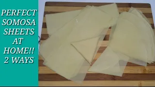 How to make samosa sheets at home ( 2 ways ) | How to make perfect samosa sheets in oven and on tawa