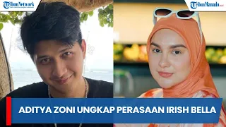 ADITYA ZONI UNGKAP PERASAAN IRISH BELLA USAI AMMAR ZONI TERJERAT KASUS NARKOBA