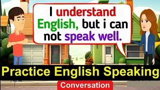 Practice English Conversation | Improve English Speaking Skills | English Conversation Practice