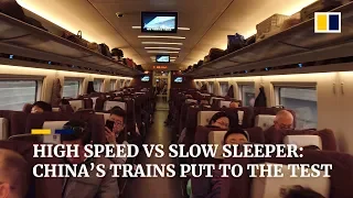 High speed vs slow sleeper: China’s trains put to the test