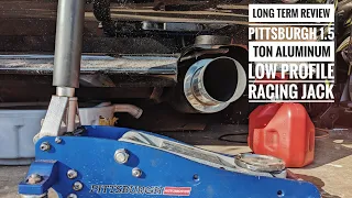 Long Term Review Harbor freight Pittsburgh 1.5 ton low profile aluminum racing jack.