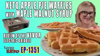 KETO SECRET TO APPLE PIE WAFFLES WITH MAPLE WALNUT SYRUP  #vevor #vevor griddle #pluck #ketochow