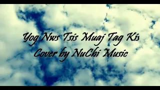 Yog Nws Tsis Muaj Tag Kis - Chenning Xiong - Cover