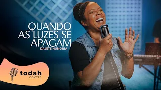 Dalete Hungria | Quando as Luzes se Apagam [Cover Raquel Olliver]