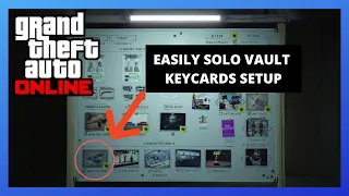 How to Easily Solo Vault Keycards Setup GTA Online (Diamond Casino Heist)