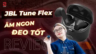 Đánh giá JBL Tune Flex - chất âm và cảm giác đeo quá ngon