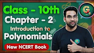 Class - 10th, Maths Ch - 2, Introduction to Polynomials || New NCERT || CBSE || Green Board