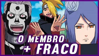 QUEM É O MEMBRO MAIS FRACO DA AKATSUKI?