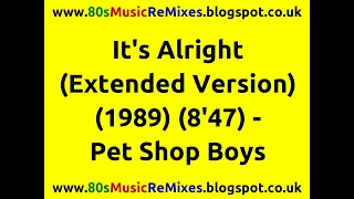 It's Alright (Extended Version) - Pet Shop Boys | 80s Club Mixes | 80s Club Music | 80s Dance Music