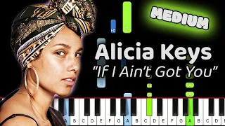If I Ain't Got You Piano - How to Play Alicia Keys If I Ain't Got You Piano Tutorial! (Medium)