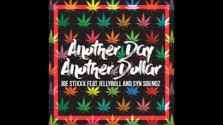 The Stixxx X @JellyRoll  - “Another Day Another Dollar”