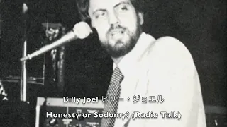 Billy Joel ビリー・ジョエル Honesty or Sodomy? (Radio Talk)