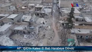 AP: 'IŞİD’in Kalesi El Bab Harabeye Döndü'